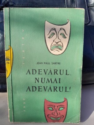 Adevarul, numai adevarul - Jean Paul Sartre foto