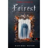 Fairest - A legszebb: Levana t&ouml;rt&eacute;nete - Holdb&eacute;li kr&oacute;nik&aacute;k 3,5 - Marissa Meyer