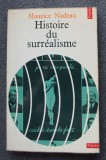 Maurice Nadeau - Histoire du surrealisme