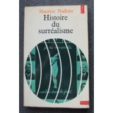 Maurice Nadeau - Histoire du surrealisme