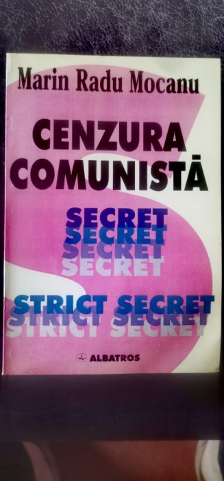 Marin Radu Mocanu - Cenzura comunistă (Documente) autograf