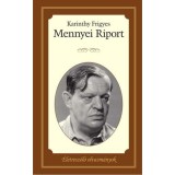 Mennyei riport - &Eacute;letresz&oacute;l&oacute; olvasm&aacute;nyok 13. - Karinthy Frigyes