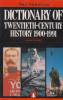 Dictionary of twentieth-century history 1900-1991