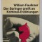 DER SPRINGER GREIFT AN ( CAVALERUL ATACA ) von WILLIAM FAULKNER , KRIMINALGESCHICHTEN , TEXT IN LIMBA GERMANA , 1969