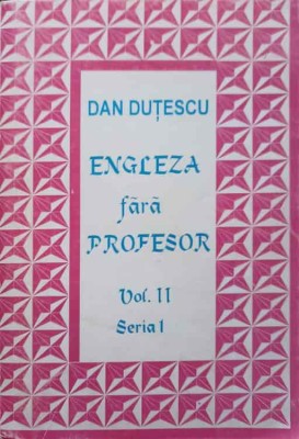 ENGLEZA FARA PROFESOR VOL.2 SERIA 1-DAN DUTESCU foto