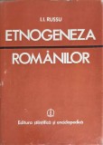 ETNOGENEZA ROMANILOR. FONDUL AUTOHTON TRACO-DACIC SI COMPONENTA LATINO-ROMANICA-I.I. RUSSU-359922