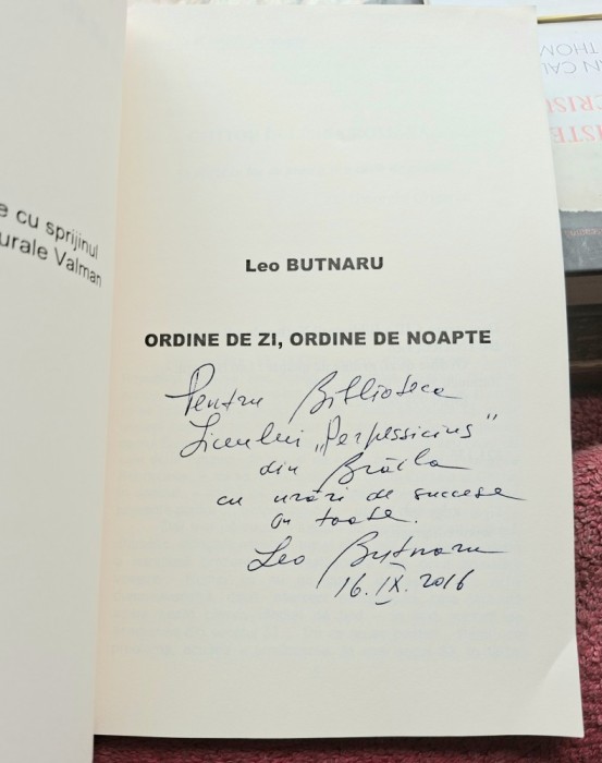 Ordinea de zi, ordinea de noapte - Leo Butnaru Contine dedicatie , data si semnatura autorului