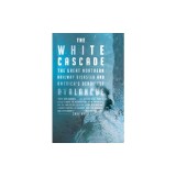 The White Cascade: The Great Northern Railway Disaster and America's Deadliest Avalanche