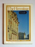 The Hermitage Guide &ndash; Aut. colectiv (B. Piotrovsky), Trad. V. Vezey, Y. Pamfilov, Ed. Aurora Art Publishers, 1981