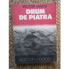 DRUM DE PIATRA - Victor Iancu, 1986