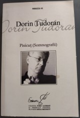 DORIN TUDORAN - PISICUT (SOMNOGRAFII) [ANTOLOGIE DE VERSURI / COLECTIA POETI LAUREATI AI PREMIULUI NATIONAL DE POEZIE MIHAI EMINESCU / NR. 19]