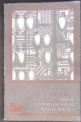 BASIC COMPUTATIONAL MATHEMATICS-V.F. DYACHENKO-361167 foto