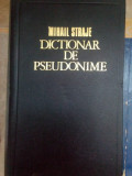 Mihail Straje - Dictionar de pseudonime (1973)