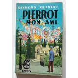 Raymond Queneau - Pierrot, mon ami