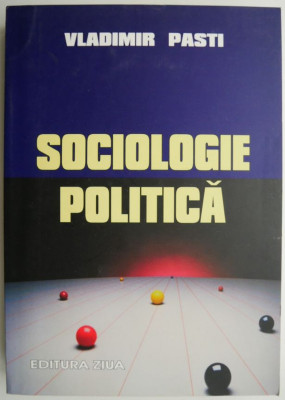 Sociologie politica &amp;ndash; Vladmir Pasti foto
