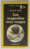 LES MAGNOLIAS SONT ROUGES par WYATT BELL , 1964