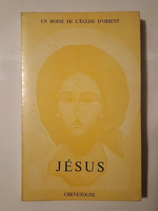 Un moine de l&#039;Eglise d&#039;Orient - Jesus. Simples regards sur le Sauveur