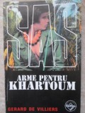 Arme pentru Khartoum - Gerard de Villiers, SAS, Editura Tinerama, 2000, Carte Politista, Romana, Paperback