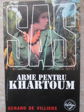 ARME PENTRU KHARTOUM-GERARD DE VILLIERS-255047 foto