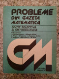 Probleme Din Gazeta Matematica - Colectiv ,553494, Tehnica