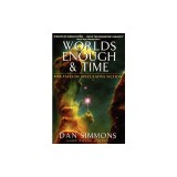 Worlds Enough &amp; Time: Five Tales of Speculative Fiction