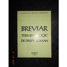 STEFAN COCOS, MIRCEA TOMA - BREVIAR TERMINOLOGIC DE DREPT ROMAN