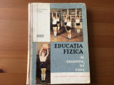 EDUCATIA FIZICA IN GRADINITA DE COPII DRAGOMIRESCU KUN BOJIN didactica 1964 RPR, Didactica si Pedagogica