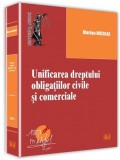 Unificarea dreptului obligatiilor civile si comerciale | Mariana Nicolae