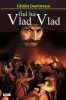 Vlad fiul lui Vlad - Catalin Dumitrescu - Carte beletristica, aventura