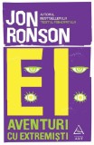 Cumpara ieftin Ei: Aventuri Cu Extremisti, Jon Ronson - Editura Art