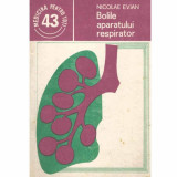 Nicolae Evian - Bolile aparatului respirator - 119432