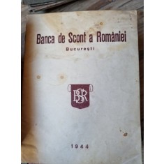 BANCA DE SCONT A ROMANIEI. DAREA DE SEAMA 1944