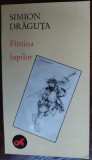 SIMION DRAGUTA - FINTINA/FANTANA LUPILOR (POVESTIRI) [LIBERTATEA NOVI SAD 1990]
