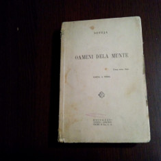 OAMENI DELA MUNTE - SOVEJA - Editura Librariei SOCEC, 1930, 297 p.