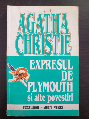 EXPRESUL DE PLYMOUTH SI ALTE POVESTIRI - Agatha Christie foto