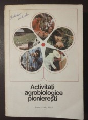 Organizația pionierilor: Activități agrobiologice pionierești (1986)