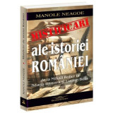 Mistificari ale istoriei Romaniei. De la Mihail Roller la Neagu Djuvara si Lucian Boia - Manole Neagoe