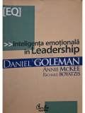 Daniel Goleman - Inteligenta emotionala in leadership (editia 2007)