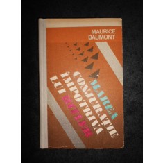 Maurice Baumont - Marea conjuratie impotriva lui Hitler (1977, editie cartonata)