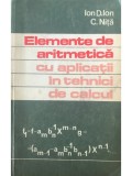 Ion D. Ion - Elemente de aritmetica cu aplicatii in tehnici de calcul (Editia: 1978)