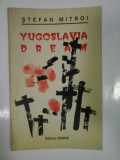 YUGOSLAVIA DREAM - STEFAN MITROI