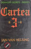 Cartea a 3-a. A treia planeta. Al treilea razboi. Al treilea mileniu &ndash; Jan van Helsing