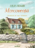 Morcoveata - Jules Renard - Editura Arthur