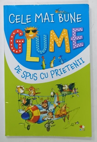 CELE MAI BUNE GLUME DE SPUS CU PRIETENII , 2010