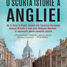 O scurta istorie a Angliei - James Hawes