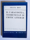 Ioana Bot - D. Caracostea, teoretician și critic literar