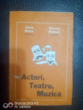 Actori,teatru,muzica-Corin Bianu (catrene),Horatiu Malaele (grafica)