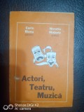Actori,teatru,muzica-Corin Bianu (catrene),Horatiu Malaele (grafica)