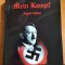 &quot;MEIN KAMPF&quot; in limba romana ambele volume varianta necenzurata-adolf hitler