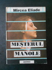 MIRCEA ELIADE - MESTERUL MANOLE foto